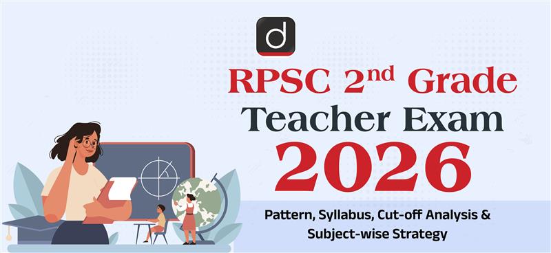RPSC 2nd Grade Teacher Exam 2026: Pattern, Syllabus, Cut-off Analysis & Subject-wise Strategy